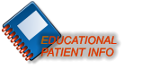 EDUCATIONAL PATIENT INFO